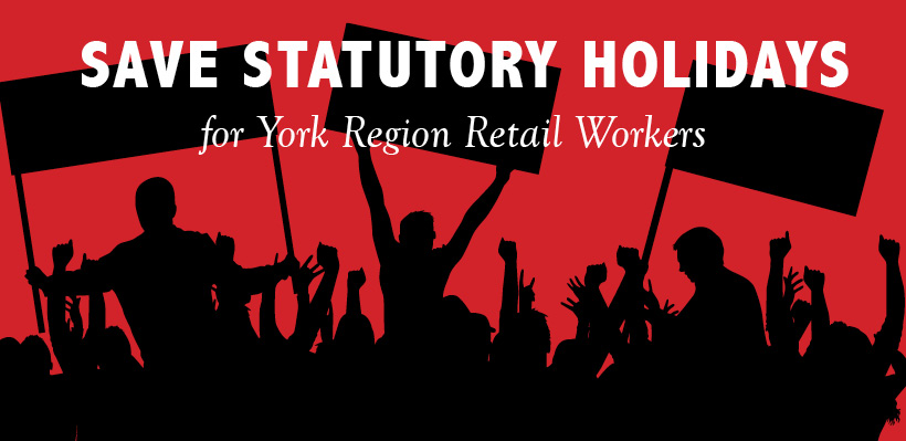 Save Statutory Holidays for York Region Retail Workers