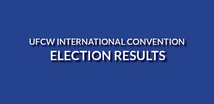 Update – UFCW International Convention – Election Results 