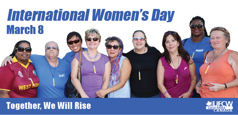 Join UFCW Canada 1006A in marking International Women's Day in Toronto