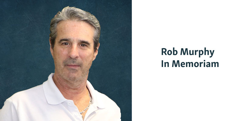 Rob Murphy, In Memoriam