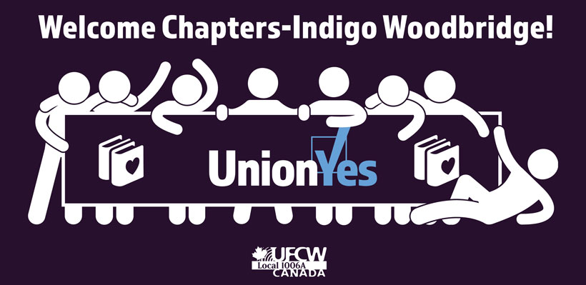 Chapters-Indigo Workers Join UFCW Canada Local 1006A – Union Yes