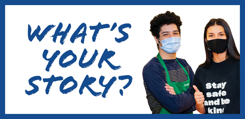 What's Your Story - Share Your COVID-19 Stories for a Chance to Win
