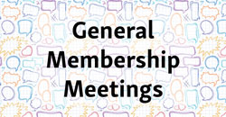 General Membership Meetings