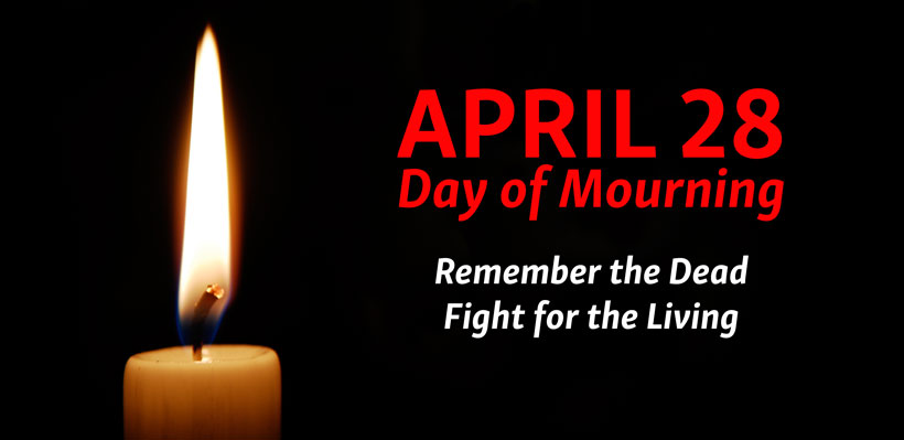 UFCW Canada Local 1006A marks the annual day of mourning for workers killed or injured on the job.