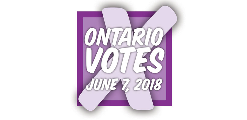 The Ontario Provincial Election is June 7, 2018